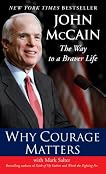 Why Courage Matters: The Way to a Braver Life