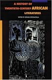 A History of Twentieth-Century African Literatures