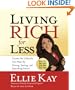 Living Rich for Less: Create the Lifestyle You Want by Giving, Saving, and Spending Smart