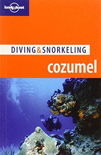 lonely planet diving  snorkeling cozumel lonely planet diving and snorkeling guides