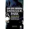 Darkside Park 1: Ankunft in Porterville