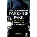 Darkside Park 1: Ankunft in Porterville