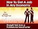 How To Get A Job In Any Economy