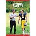 The High School Sports Parent: Developing Triple-Impact Competitors