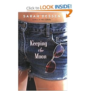 Keeping the Moon - Sarah Dessen