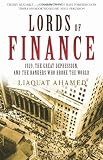 Lords of Finance: 1929, The Great Depression - and the Bankers Who Broke the World