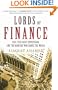 Lords of Finance: The Bankers Who Broke the World