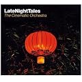 Late Night Tales: the Cinemati