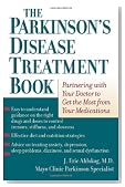 The Parkinson's Disease Treatment Book: Partnering with Your Doctor to Get the Most from Your Medications