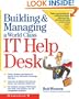 Building & Managing A World Class IT Help Desk