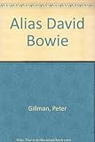 Alias David Bowie : a biography