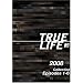 True Life 2008 Collection, Episodes 1-6