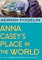 Anna Casey's Place in the World (Peachtree Junior Publication)