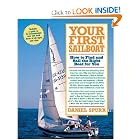 Your First Sailboat : How to Find and Sail the Right Boat for You by Daniel Spurr