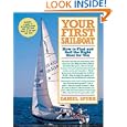 Your First Sailboat : How to Find and Sail the Right Boat for You