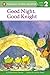 Good Night, Good Knight (Penguin Young Readers, L2)