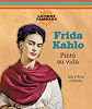 Frida Kahlo: Pintó Su Vida (Latinos Famosos)