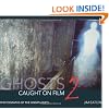 Ghosts Caught on Film 2