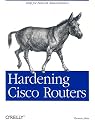 Hardening Cisco Routers (O'Reilly Networking)