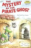 The Mystery of the Pirate Ghost (Step into Reading)