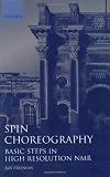 Spin Choreography: Basic Steps in High Resolution NMR