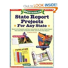 Spectacular State Report Projects-For Any State!: Ready-to-Go Templates and Easy Instructions for 20 Fun-Filled Projects That Invite Kids to Research, Write About, and Create Great Reports