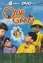Our Gang 4-pack DVD: The Our Gang Story; Little Rascals Greatest Hits; Our Gang Comedy Festival #1; Little Rascals Varieties.