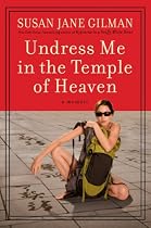 Undress Me in the Temple of Heaven
