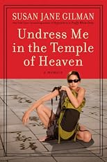 Undress Me in the Temple of Heaven