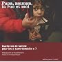Papa, maman, la rue et moi : Quelle vie de famille pour les sans-domicile ?