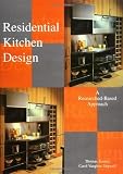 Residential Kitchen Design: A Research-Based Approach