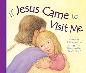 If Jesus Came to Visit Me