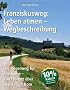 Franziskusweg: Leben atmen - Wegbeschreibung; Der Pilgerweg f�r alle Sinne Von Florenz �ber Assisi nach Rom