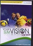 Your Slim Vision for Kids
