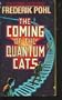 The Coming of the Quantum Cats