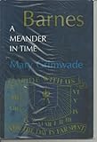 Barnes : a meander in time