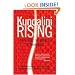 Kundalini Rising: Exploring the Energy of Awakening