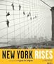 New York Rises: Photographs by Eugene de Salignac