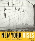 New York Rises: Photographs by Eugene de Salignac