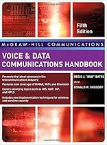 Voice & Data Communications Handbook, Fifth Edition (McGraw-Hill Communication Series) Voice & Data Communications Handbook, Fifth Edition (McGraw-Hill Communication Series)