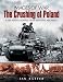 THE CRUSHING OF POLAND (Images of War)