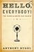 Hello, Everybody!: The Dawn of American Radio