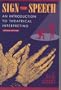 Sign the Speech: An Introduction to Theatrical Interpreting