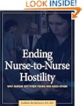 Ending Nurse-To-Nurse Hostility: Why...