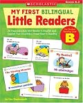 My First Bilingual Little Readers: Level B: 25 Reproducible Mini-Books in English and Spanish That Give Kids a Great Start in Reading (My First Bilingual Little Readers)
