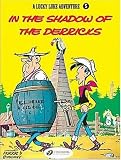 In the Shadow of the Derricks: v. 5 (Lucky Luke Adventure)