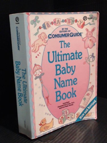 The Ultimate Baby Name Book (Plume)