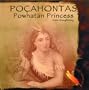 Pocahontas: Powhatan Princess (Famous Native Americans)