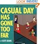 Casual Day Has Gone Too Far