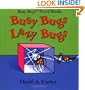 Busy Bugs Lazy Bugs (Busy Bugs Board Books)